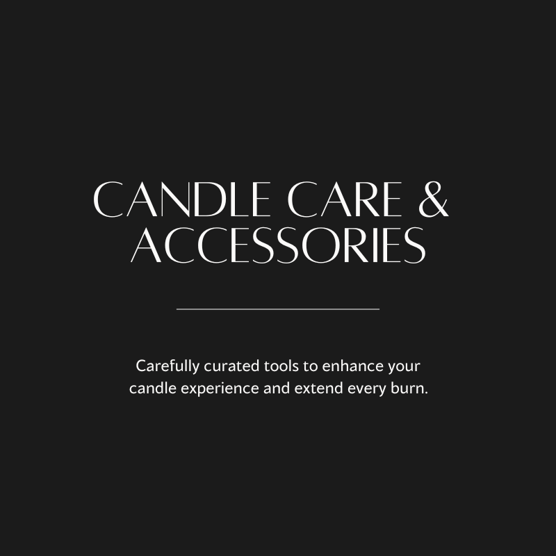 CANDLE CARE & ACCESSORIES